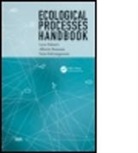 Alberto Barausse, Alberto (Universita di Padova Barausse, Dr. Sven Erik Jorgensen, Sven Erik Jorgensen, Sven Erik (Copenhagen University Jorgensen, Jorgensen Sven Erik... - Ecological Processes Handbook