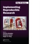Friedrich Leisch, Friedrich (EDT)/ Peng Leisch, Roger Peng, Victoria Stodden, Victoria Leisch Stodden, Friedrich Leisch... - Implementing Reproducible Research