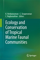 C Raghunathan, C. Raghunathan, Sivaperuman, C Sivaperuman, C. Sivaperuman, K Venkataraman... - Ecology and Conservation of Tropical Marine Faunal Communities