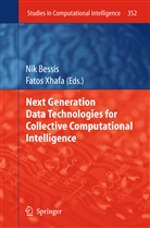 Ni Bessis, Nik Bessis, Xhafa, Xhafa, Fatos Xhafa - Next Generation Data Technologies for Collective Computational Intelligence