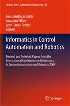 Juan Andrade Cetto, Jean-Louis Ferrier, Joaqui Filipe, Joaquim Filipe - Informatics in Control Automation and Robotics