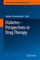 Mathia Schwanstecher, Mathias Schwanstecher - Diabetes - Perspectives in Drug Therapy