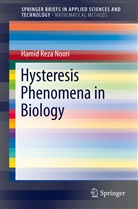 Hamid Reza Noori - Hysteresis Phenomena in Biology