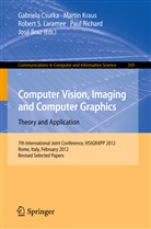José Braz, Gabriela Csurka, Marti Kraus, Martin Kraus, Robert S Laramee, Robert S. Laramee... - Computer Vision, Imaging and Computer Graphics - Theory and Applications