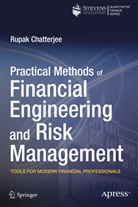 Rupak Chatterjee - Practical Methods of Financial Engineering and Risk Management