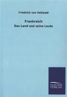Friedrich Von Hellwald - Frankreich