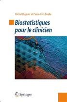 Pierre-Yves Boelle, Pierre-Yves Boëlle, Michel Huguier, Michel (1937-2021) Huguier, BOËLLE Pierre-Yves HUGUIER Michel, Huguier/boelle... - Biostatistiques pour le clinicien