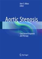Amr E. Abbas, Amr Abbas, Amr E Abbas, Amr E. Abbas, Am E Abbas, Amr E Abbas - Aortic Stenosis