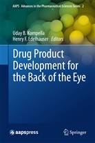 Uda B Kompella, Uday B Kompella, Henry F. Edelhauser, F Edelhauser, F Edelhauser, Uday B. Kompella - Drug Product Development for the Back of the Eye