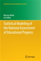 Irit Aitkin, Murra Aitkin, Murray Aitkin - Statistical Modeling of the National Assessment of Educational Progress