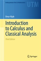 Omar Hijab - Introduction to Calculus and Classical Analysis