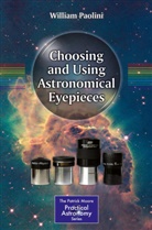 William Paolini - Choosing and Using Astronomical Eyepieces