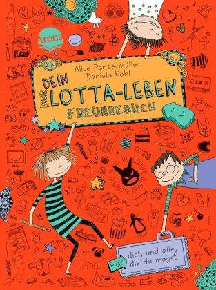 Daniela Kohl, Alice Pantermüller, Daniela Kohl - Dein Lotta-Leben, Freundebuch - Für dich und alle, die du magst