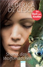 Federica de Cesco, Federica de Cesco, Federica DeCesco - Shana, das Wolfsmädchen