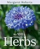 Margaret Roberts, Phyllis Green - My 100 Favourite Herbs