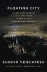 Sudhir Venkatesh, Sudhir Alladi Venkatesh - Floating City