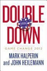 Mark Halperin, Mark/ Heilemann Halperin, John Heilemann - Double Down