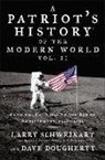Dave Dougherty, Larry Schweikart, Larry/ Dougherty Schweikart - Patriot's History of the Modern World, Vol. II
