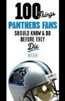 Scott Fowler - 100 Things Panthers Fans Should Know & Do Before They Die