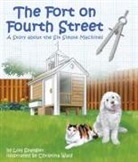 Lois Spangler, Christina Wald - Fort on Fourth Street, The: A Story about the Six Simple Machines