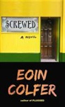 Eoin Colfer - Screwed