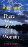 Hallie Ephron - There Was an Old Woman