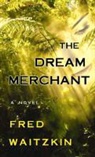 Fred Waitzkin - The Dream Merchant