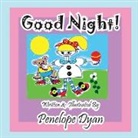Penelope Dyan, Penelope Dyan - Good Night!
