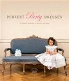 Susan O'Connor - Perfect Party Dresses: 12 Superb Dresses to Smock and Sew [With Pattern(s)]