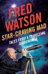 Fred Watson, F. Watson, Fred Watson - Star-Craving Mad