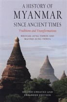 Michael Augn Thwin, Maitrii Aung-thwin, Michael Aung-Thwin, Michael Arthur Aung-Thwin, Michael Aung-Thwin Aung-Thwin - History of Myanmar Since Ancient Times