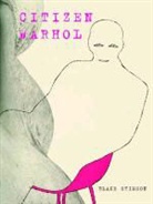 Blake Stimson, Stimson Blake - Citizen Warhol