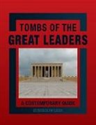 Gwendolyn Leick - Tombs of Great Leaders