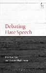 Eric Heinze, Heinze Eric, Gavin Phillipson, Gavin P. Phillipson, Gavin P. Heinze Phillipson, Peter Cane - Debating Hate Speech