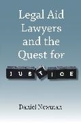 Daniel Newman, Daniel (Cardiff University Newman, Dr Daniel Newman, Dr Daniel (Cardiff University Newman,  Newman Daniel - Legal Aid Lawyers and the Quest for Justice