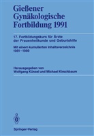 Kirschbaum, Kirschbaum, Michael Kirschbaum, Wolfgan Künzel, Wolfgang Künzel - Gießener Gynäkologische Fortbildung 1991