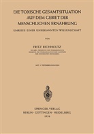 Fritz Eichholtz - Die Toxische Gesamtsituation auf dem Gebiet der Menschlichen Ernährung