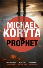 Michael Koryta - The Prophet