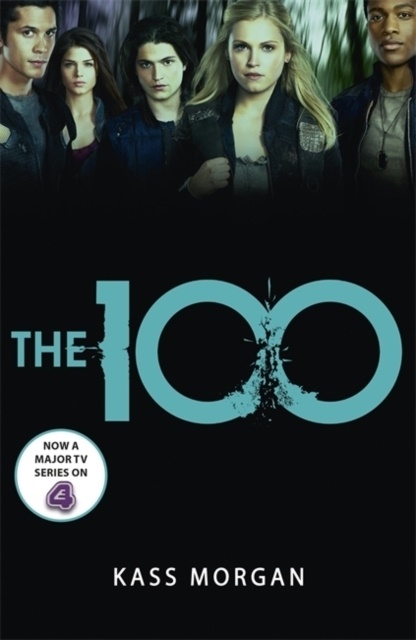 Kass Morgan - The 100 - The 100 Book 1