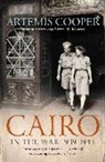 Artemis Cooper - Cairo in the War