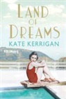 Kate Kerrigan, Kerrigan Kate - Land of Dreams
