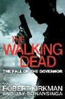 Jay Bonansinga, Robert Kirkman, Robert Bonansinga Kirkman, Kirkman Robert Bo - Walking Dead: The Fall of the Governor