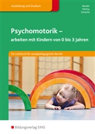 Silvi Bender, Silvia Bender, Fion Martzy, Fiona Martzy, Stefan Schache - Psychomotorik - arbeiten mit Kindern von 0-3 Jahren