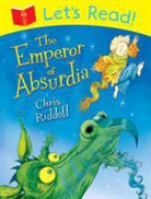 Chris Riddell, Chris Ridell - Let''s Read! the Emperor of Absurdia