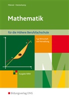 Heisterkamp, Markus Heisterkamp, Männe, Rol Männel, Rolf Männel - Mathematik für die Höhere Berufsfachschule, Typ Wirtschaft und Verwaltung, in Nordrhein-Westfalen