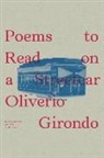 Oliverio Girondo, Oliverio Cleary Girondo, Oliverio Gironodo - Poems to Read on a Streetcar