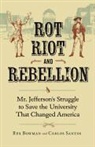 Rex Bowman, Rex/ Santos Bowman, Carlos Santos - Rot, Riot, and Rebellion