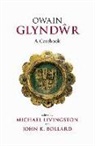 Michael Livingston, Michael Bollard Livingston, John K. Bollard, Robinson Ellis, Michael Livingston - Owain Glyndwr