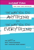 S Evans, Suzanne Evans, Evans Suzanne - Way You Do Anything Is the Way You Do Everything