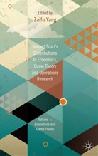 Z. Yang, Zaifu Yang, Yang, Z Yang, Z. Yang, Zaifu Yang - Herbert Scarf s Contributions to Economics, Game Theory and